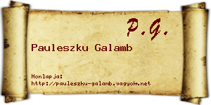 Pauleszku Galamb névjegykártya